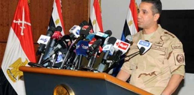 المتحدث العسكرى:القضاء على 3 ارهابين فى اشتباكات مع القوات الامنيه بشمال سيناء
